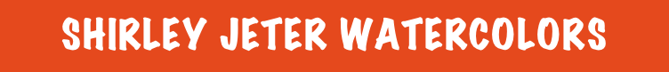 shirley jeter watercolors